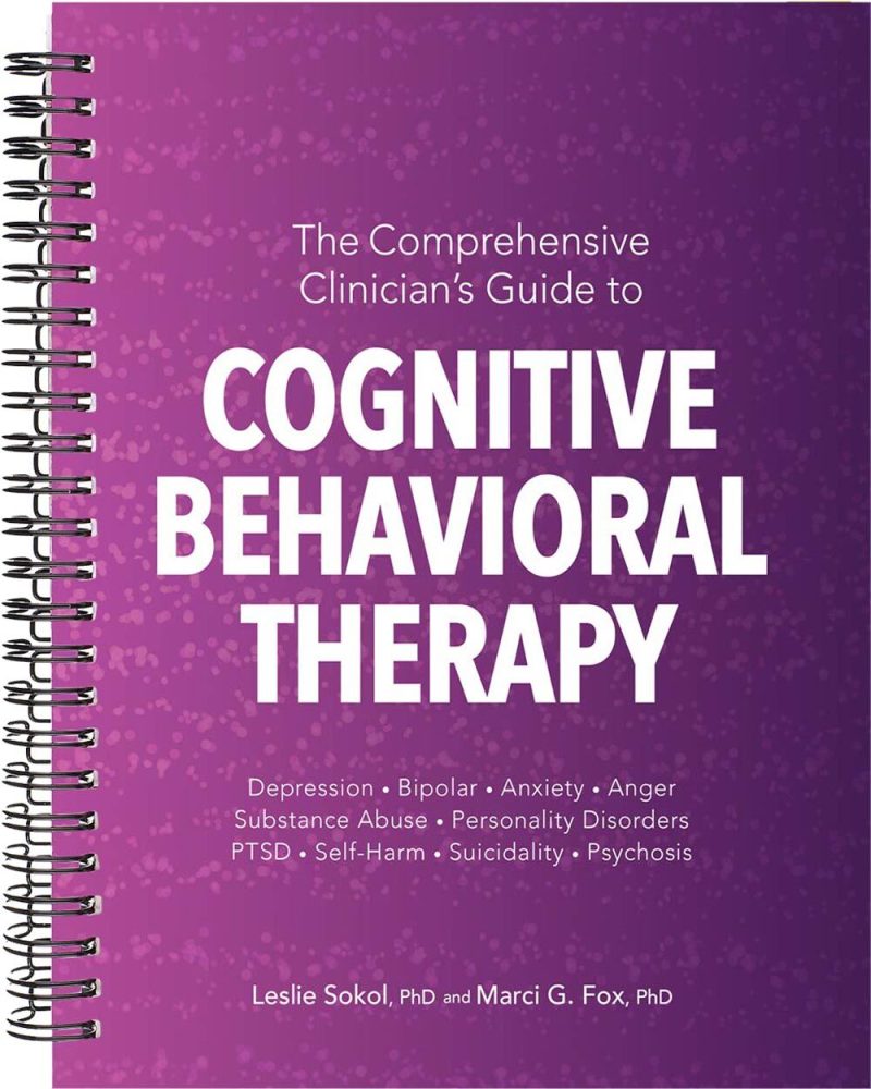 The Comprehensive Clinician's Guide to Cognitive Behavioral Therapy