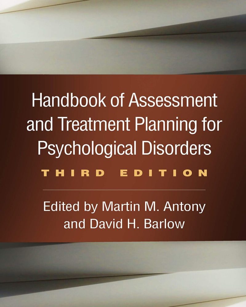 Handbook of Assessment and Treatment Planning for Psychological Disorders