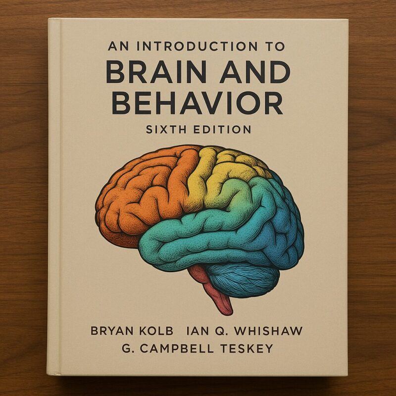 An Introduction to Brain and Behavior