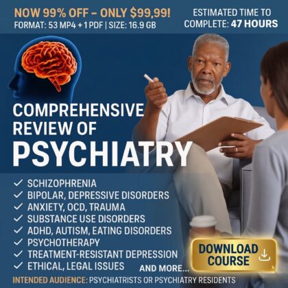 Comprehensive Review of Psychiatry
