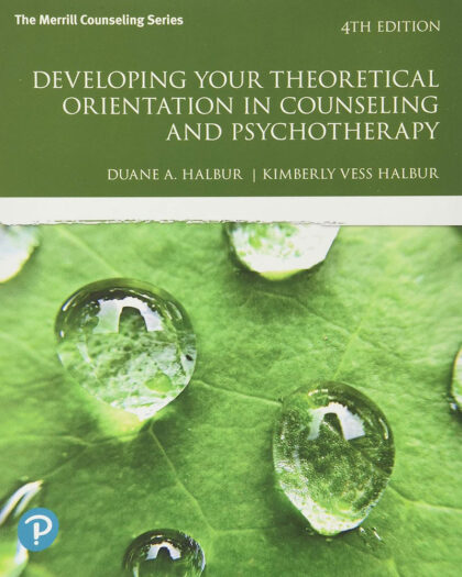 Developing Your Theoretical Orientation in Counseling and Psychotherapy