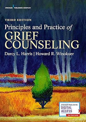 Principles and Practice of Grief Counseling 3rd Edition