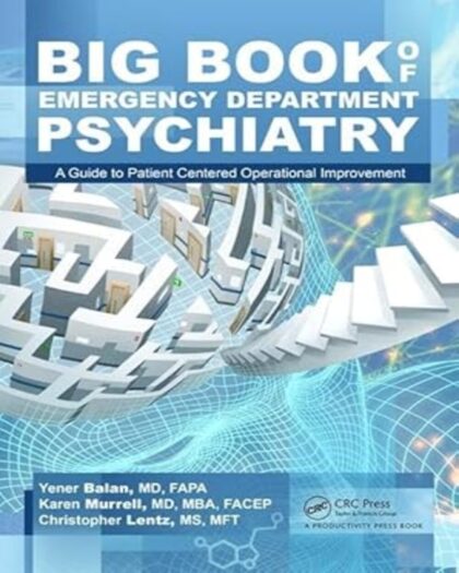 Big Book of Emergency Department Psychiatry 1st Edition