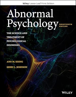 Abnormal Psychology: The Science and Treatment of Psychological Disorders 14th Edition