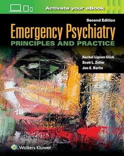 Emergency Psychiatry: Principles and Practice 2nd Edition