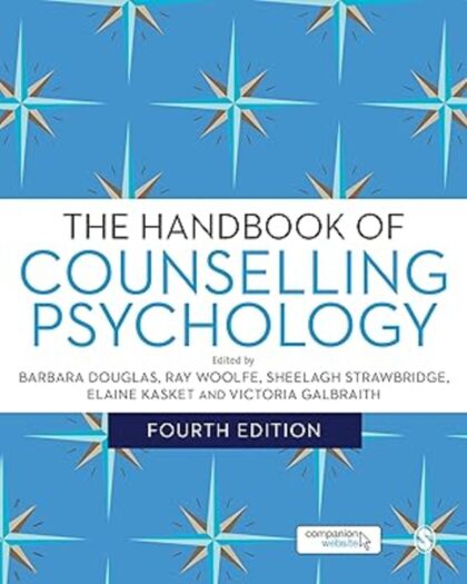 The Handbook of Counselling Psychology 4th Edition, Kindle Edition