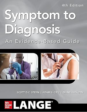 Symptom to Diagnosis An Evidence Based Guide, Fourth Edition 4th Edition