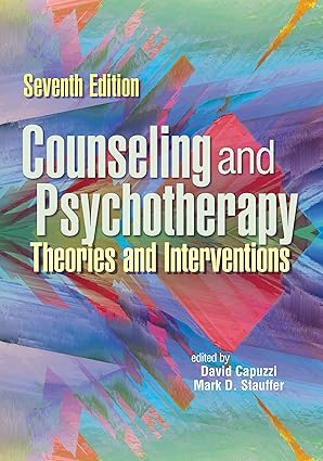 Counseling and Psychotherapy: Theories and Interventions 7th Edition