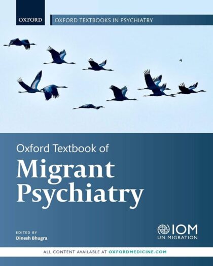 Oxford Textbook of Migrant Psychiatry (Oxford Textbooks in Psychiatry) Kindle Edition