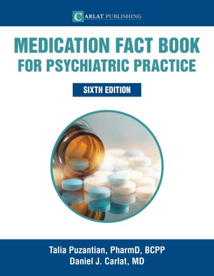 Medication Fact Book for Psychiatric Practice