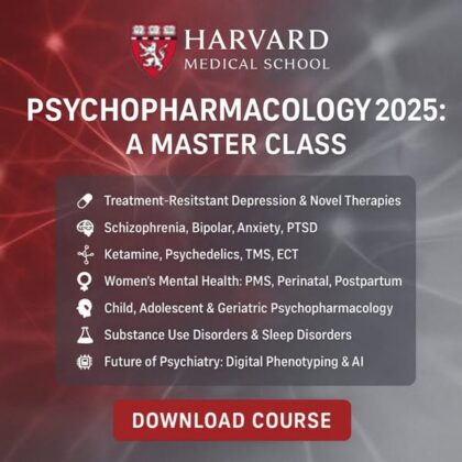Harvard Psychopharmacology Master Class 2025