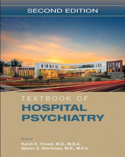 Textbook of Hospital Psychiatry 2nd Edition