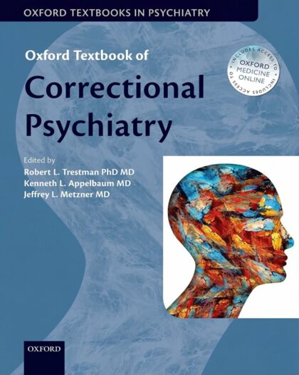 Oxford Textbook of Correctional Psychiatry (Oxford Textbooks in Psychiatry) 1st Edition, Kindle Edition