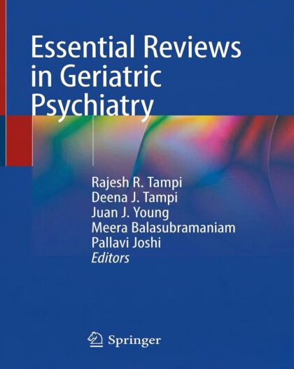 Essential Reviews in Geriatric Psychiatry Kindle Edition