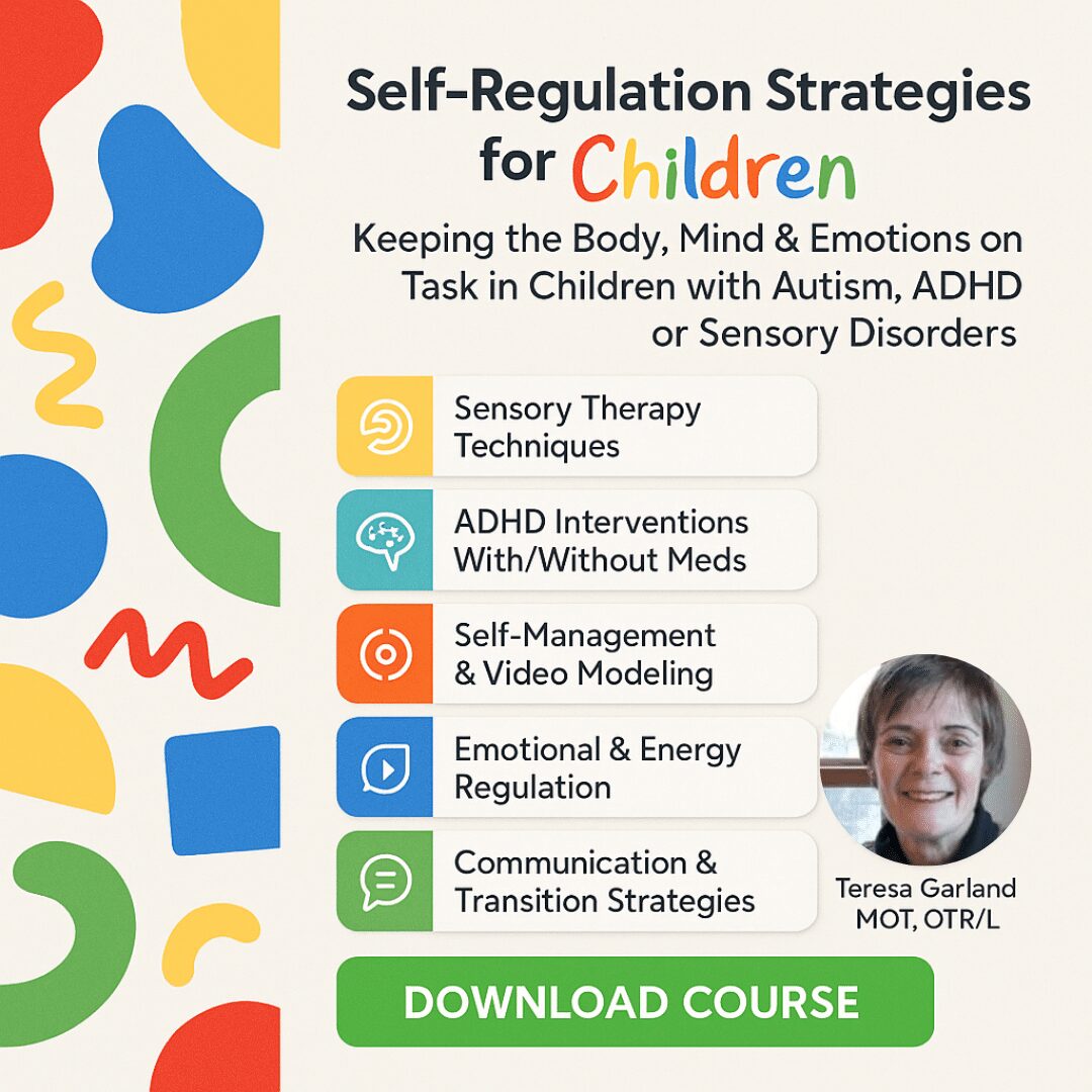 Self-Regulation Strategies for Children: Keeping the Body, Mind & Emotions on Task in Children with Autism, ADHD or Sensory Disorders - Image 3
