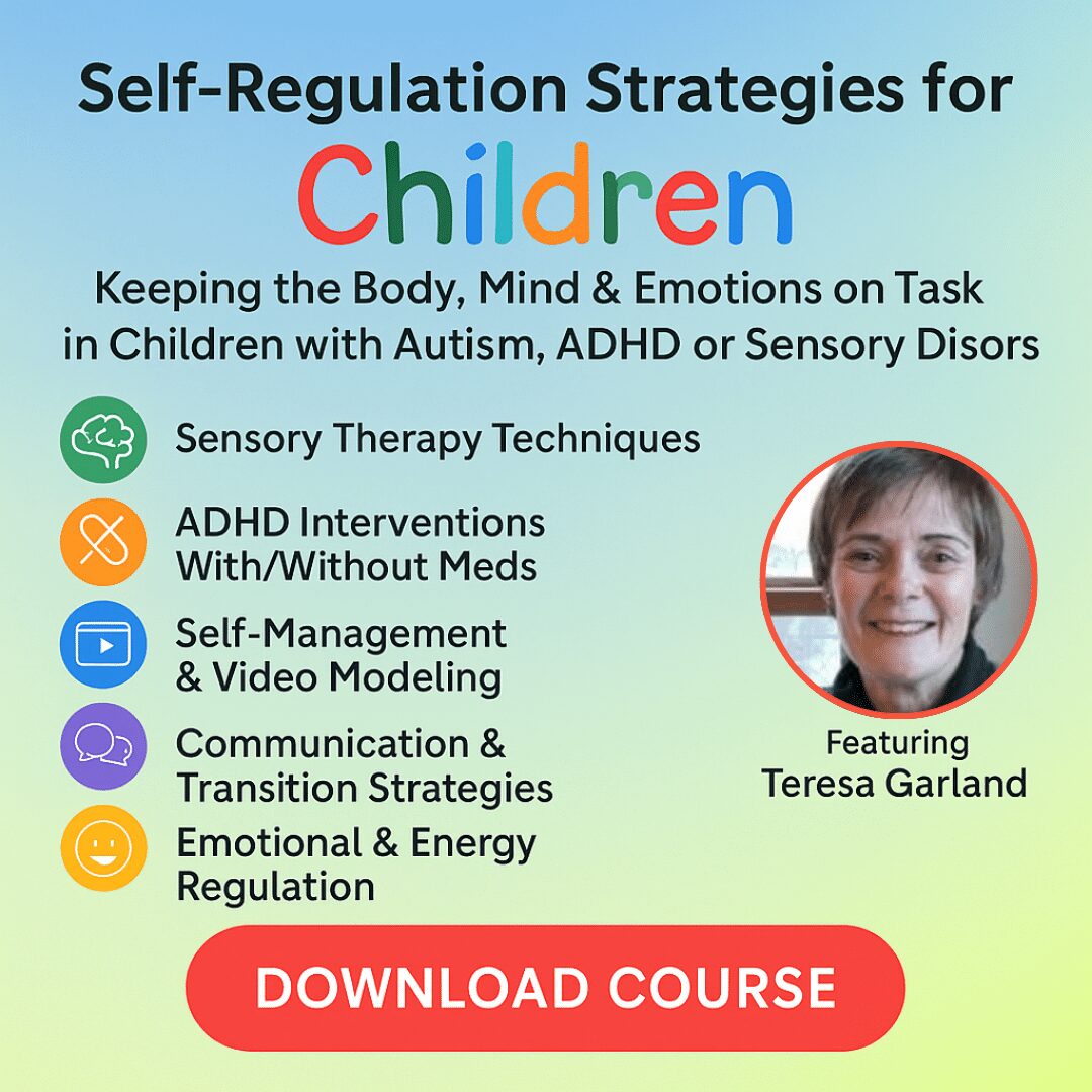 Self-Regulation Strategies for Children: Keeping the Body, Mind & Emotions on Task in Children with Autism, ADHD or Sensory Disorders - Image 4