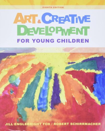 Art and Creative Development for Young Children - 8th Edition