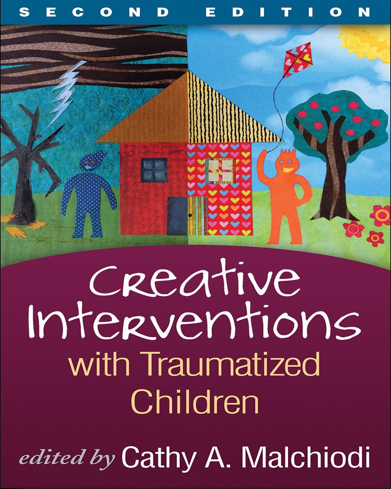 Creative Interventions with Traumatized Children - 2nd Edition