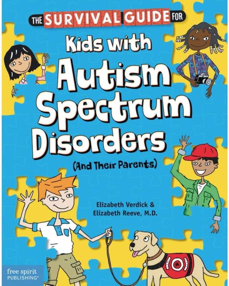 The Survival Guide for Kids with Autism Spectrum Disorders (And Their Parents)