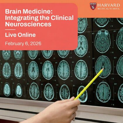 Harvard Brain Medicine Integrating the Clinical Neurosciences 2026