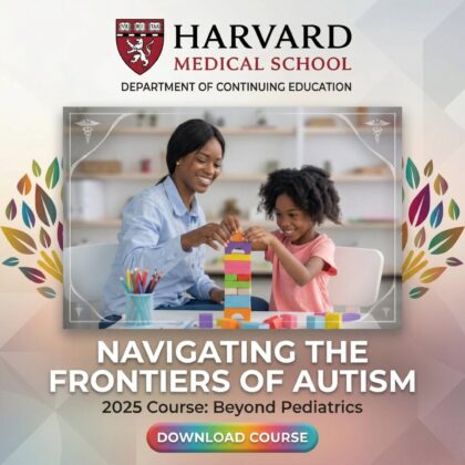 Harvard Navigating the Frontiers of Autism 2025